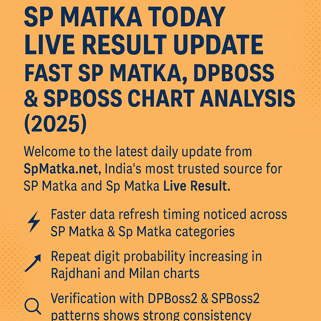 SP Matka Today Live Result Update | Fast Sp Matka, DPBoss, SPBoss Chart Analysis 2025